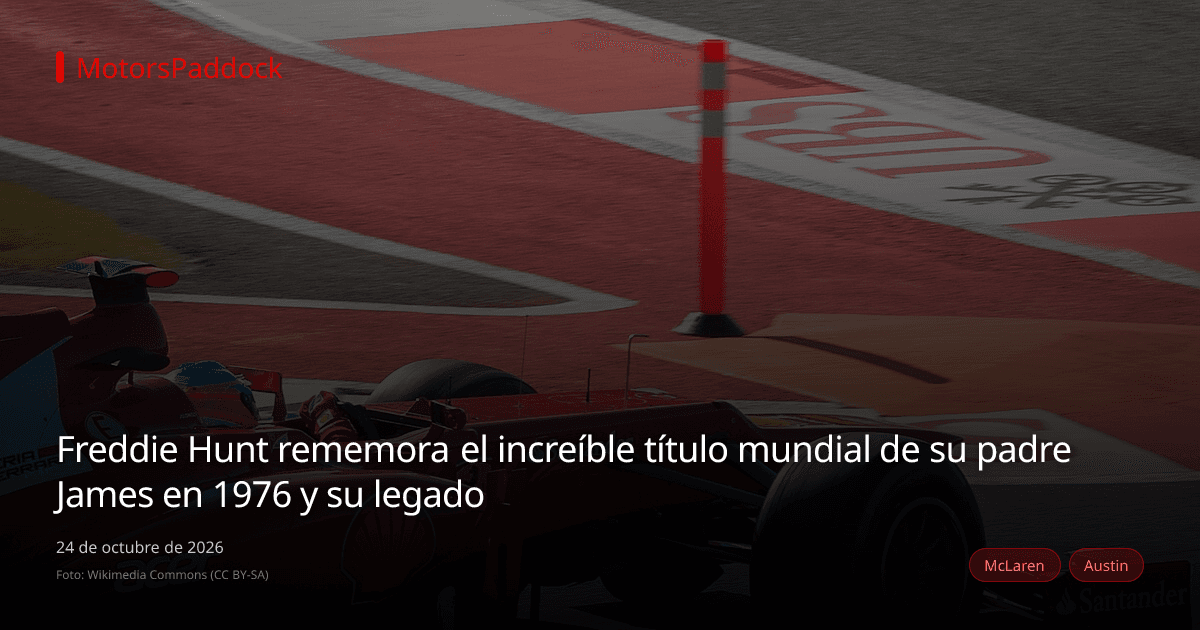 Freddie Hunt rememora el increíble título mundial de su padre James en 1976 y su legado
