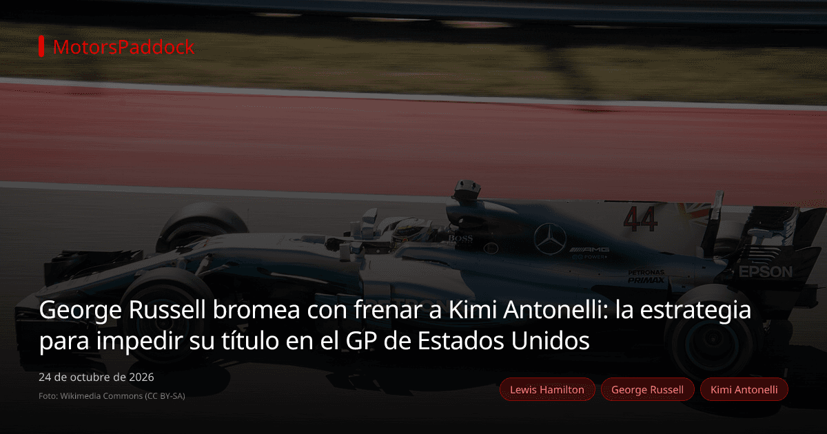George Russell bromea con frenar a Kimi Antonelli: la estrategia para impedir su título en el GP de Estados Unidos