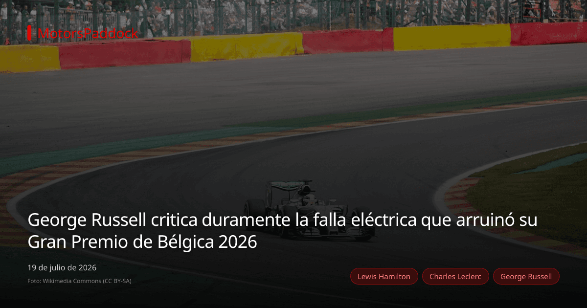 George Russell critica duramente la falla eléctrica que arruinó su Gran Premio de Bélgica 2026
