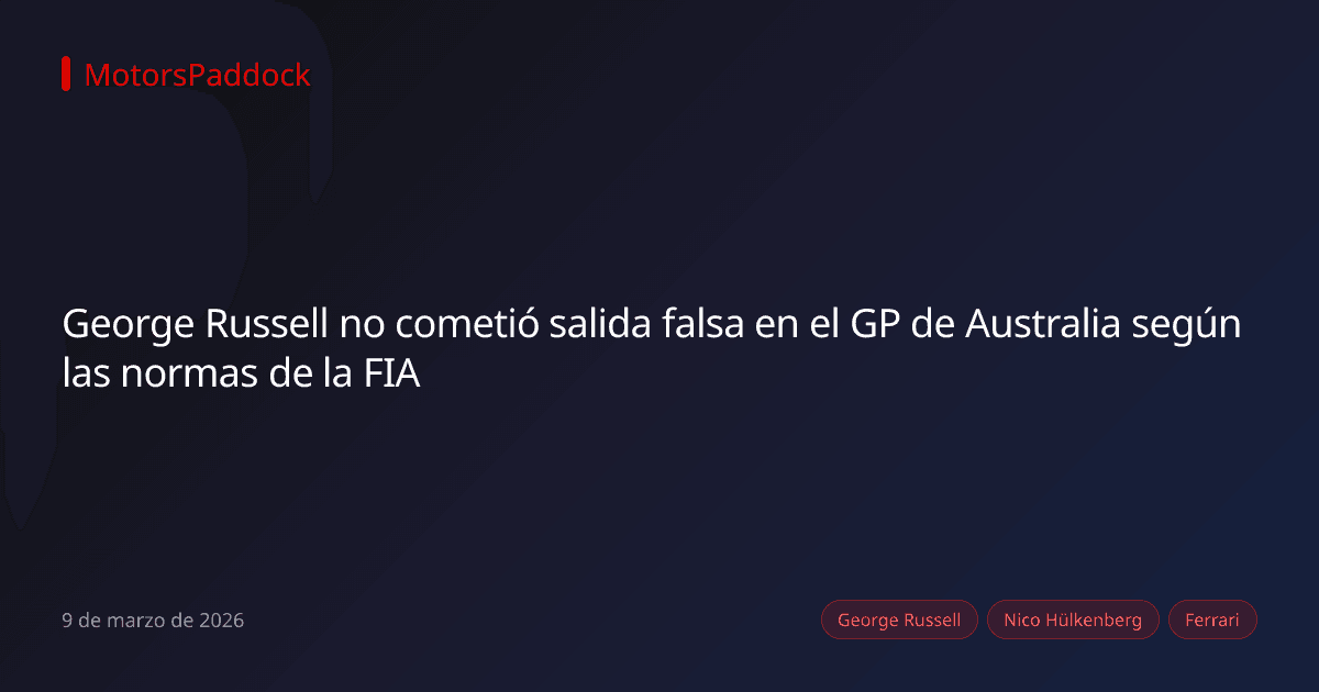 George Russell no cometió salida falsa en el GP de Australia según las normas de la FIA