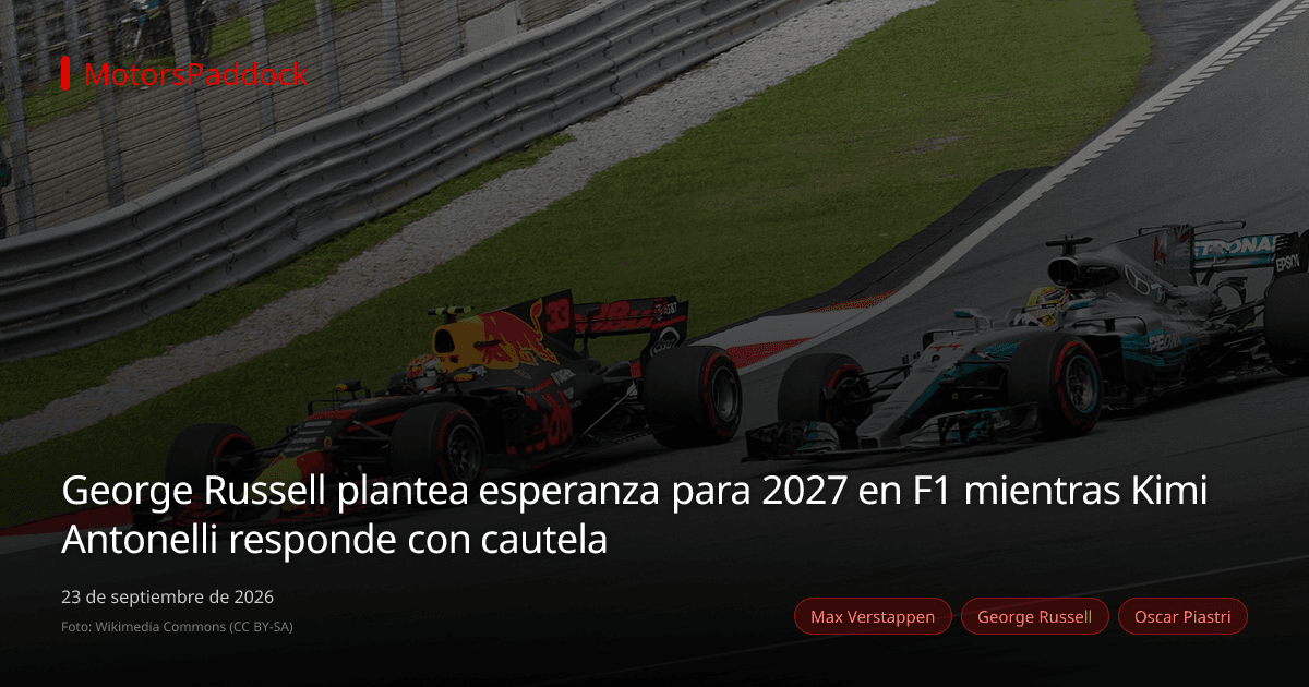 George Russell plantea esperanza para 2027 en F1 mientras Kimi Antonelli responde con cautela