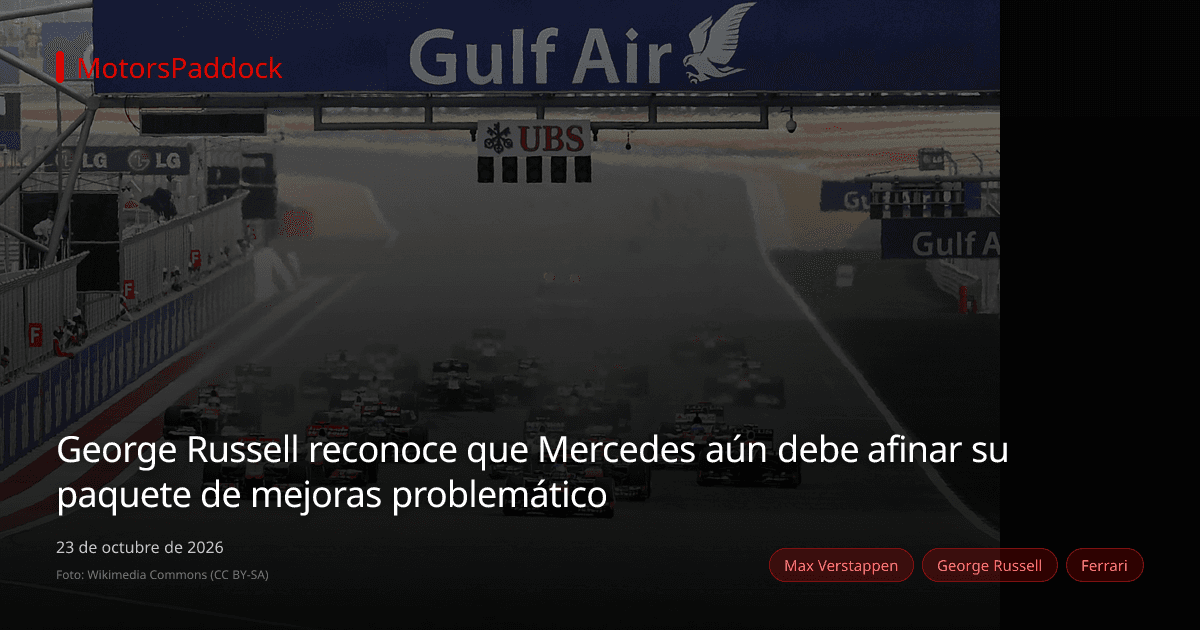 George Russell reconoce que Mercedes aún debe afinar su paquete de mejoras problemático