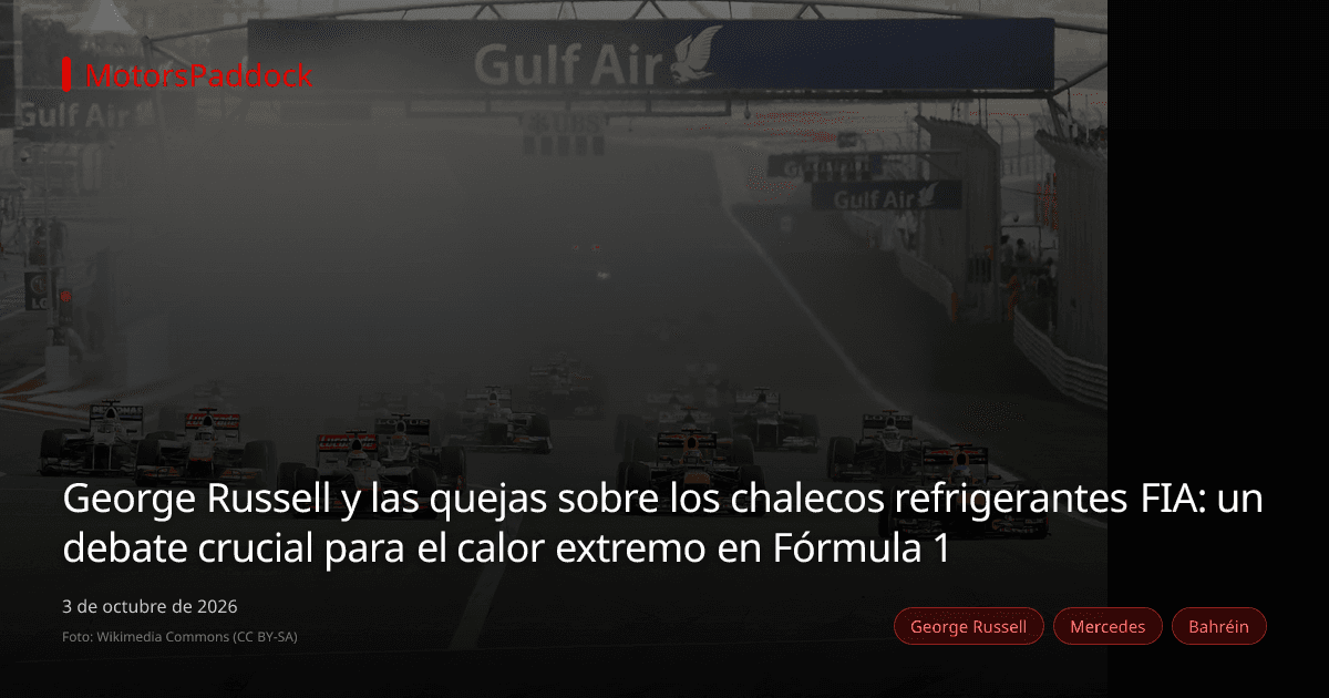 George Russell y las quejas sobre los chalecos refrigerantes FIA: un debate crucial para el calor extremo en Fórmula 1