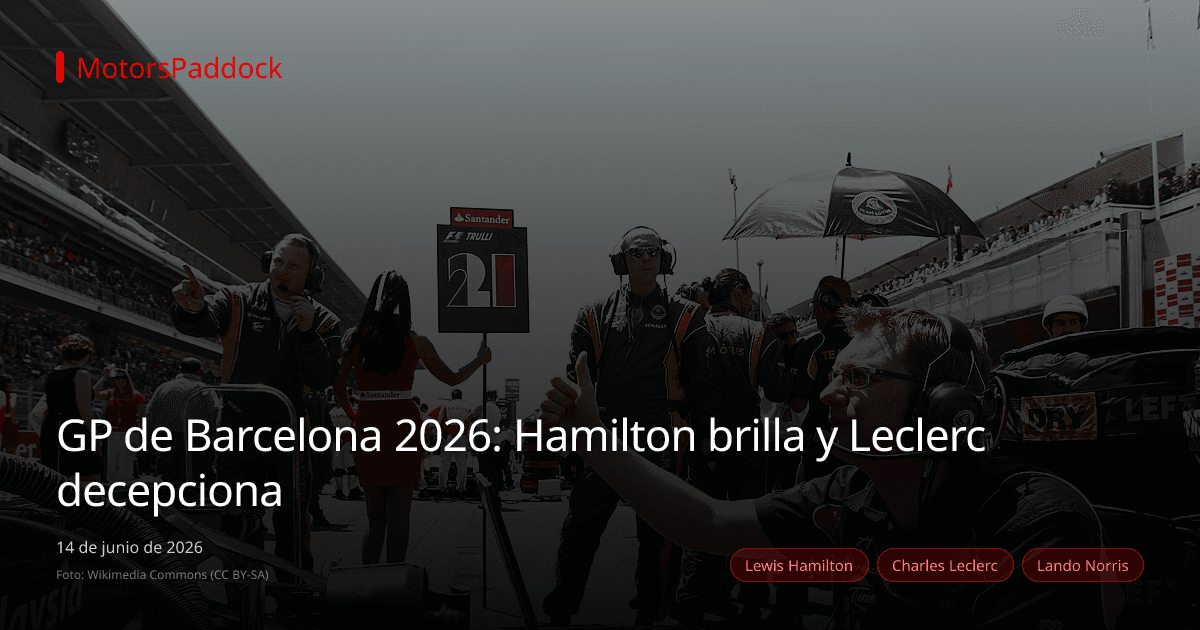 GP de Barcelona 2026: Hamilton brilla y Leclerc decepciona