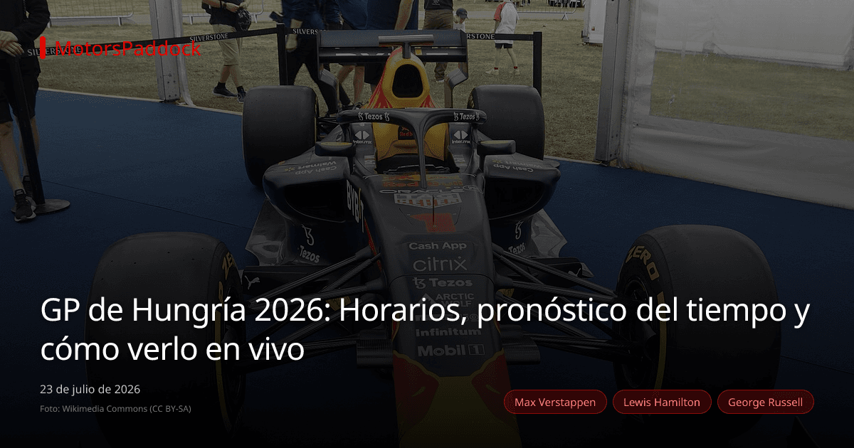 GP de Hungría 2026: Horarios, pronóstico del tiempo y cómo verlo en vivo