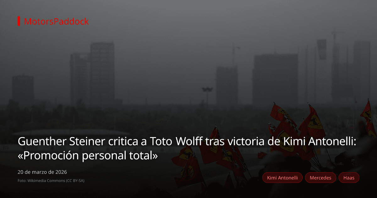 Guenther Steiner critica a Toto Wolff tras victoria de Kimi Antonelli: «Promoción personal total»
