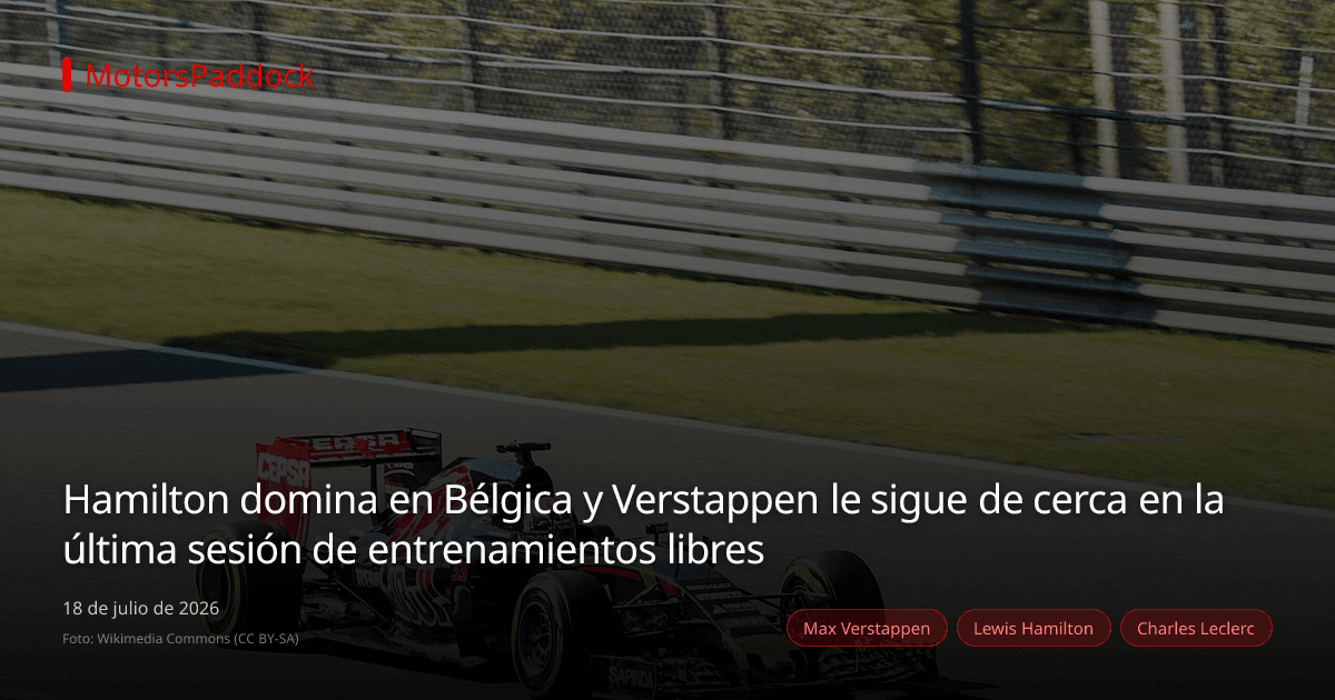 Hamilton domina en Bélgica y Verstappen le sigue de cerca en la última sesión de entrenamientos libres