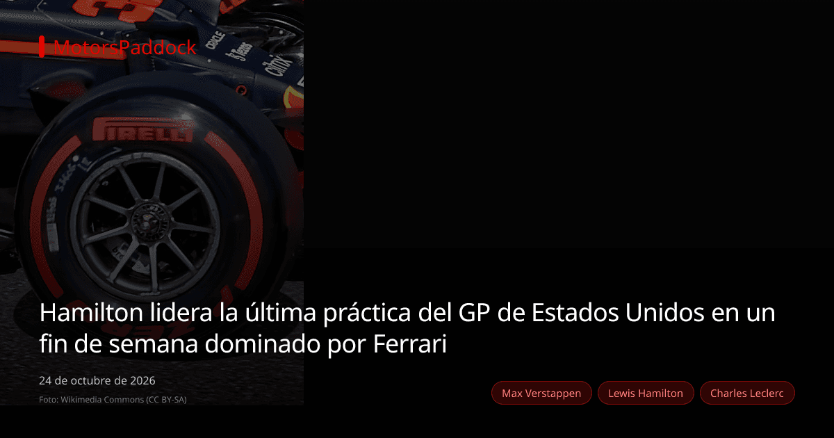 Hamilton lidera la última práctica del GP de Estados Unidos en un fin de semana dominado por Ferrari