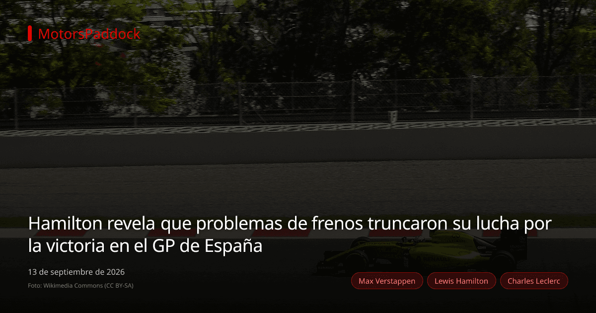 Hamilton revela que problemas de frenos truncaron su lucha por la victoria en el GP de España