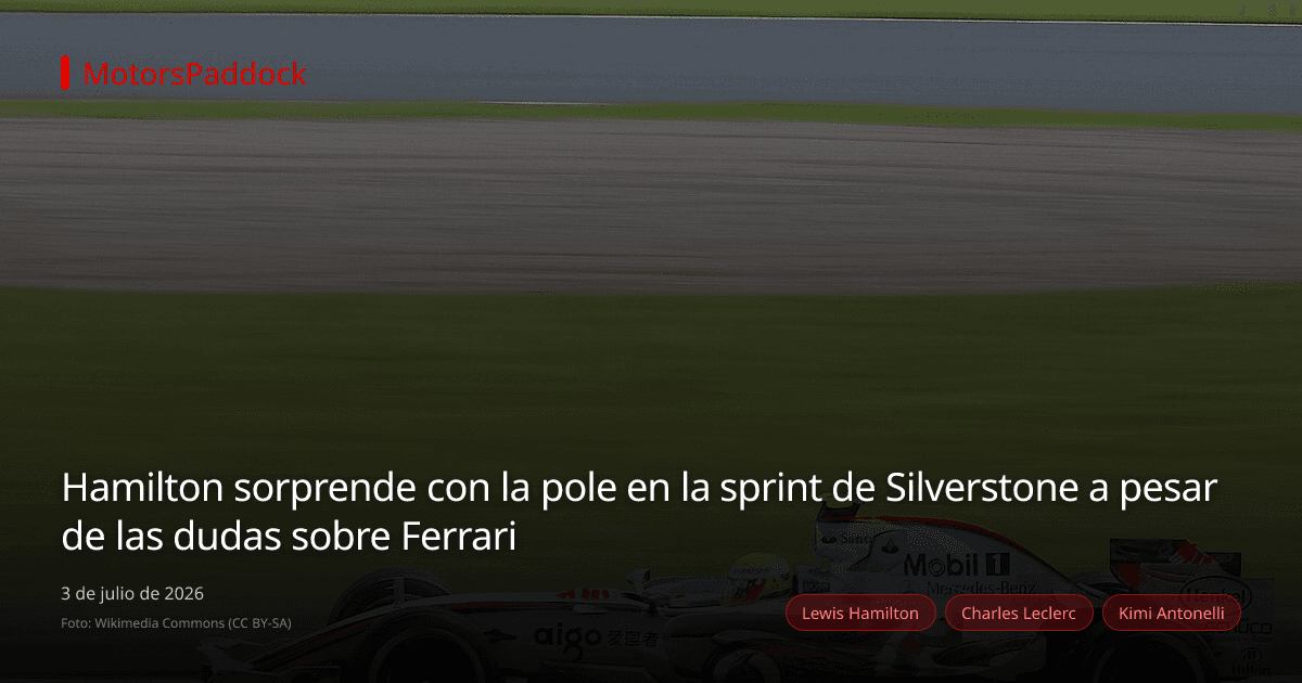 Hamilton sorprende con la pole en la sprint de Silverstone a pesar de las dudas sobre Ferrari