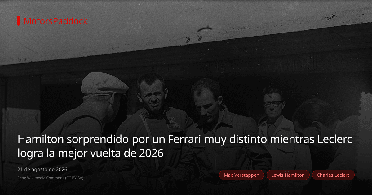Hamilton sorprendido por un Ferrari muy distinto mientras Leclerc logra la mejor vuelta de 2026