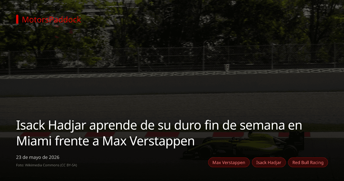 Isack Hadjar aprende de su duro fin de semana en Miami frente a Max Verstappen