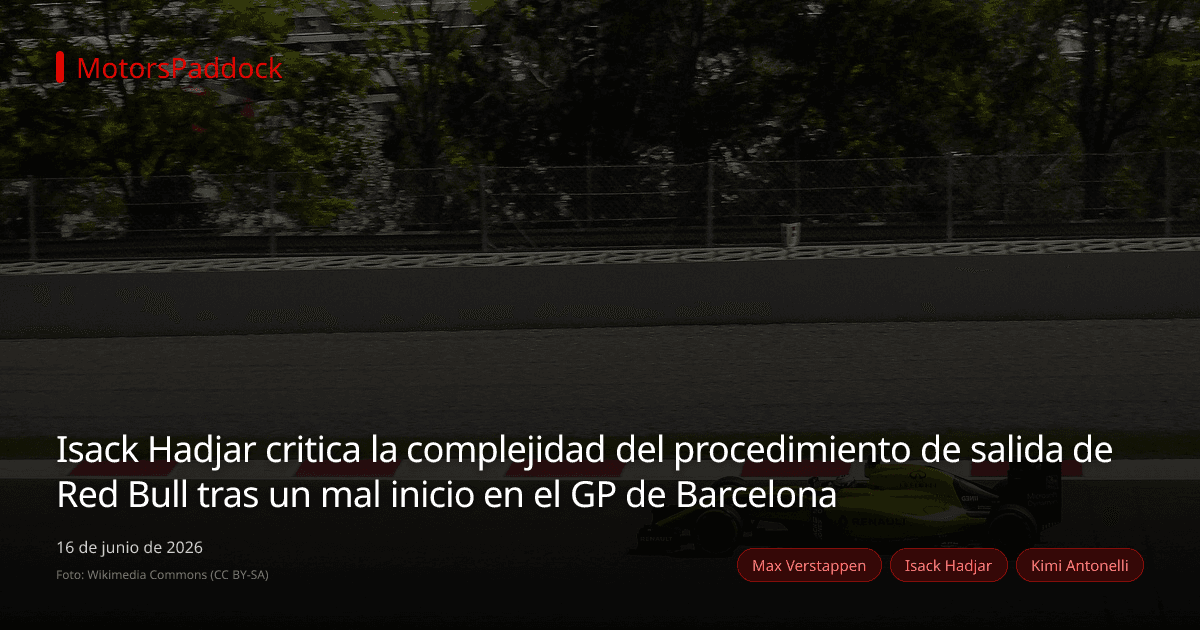 Isack Hadjar critica la complejidad del procedimiento de salida de Red Bull tras un mal inicio en el GP de Barcelona