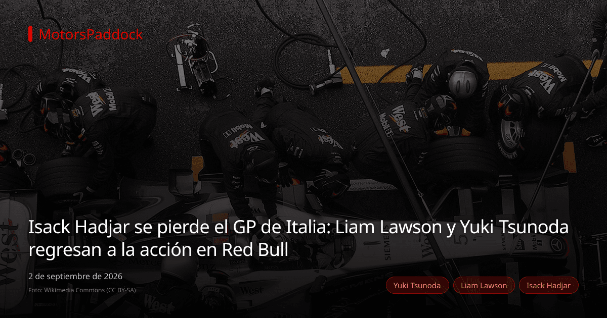 Isack Hadjar se pierde el GP de Italia: Liam Lawson y Yuki Tsunoda regresan a la acción en Red Bull