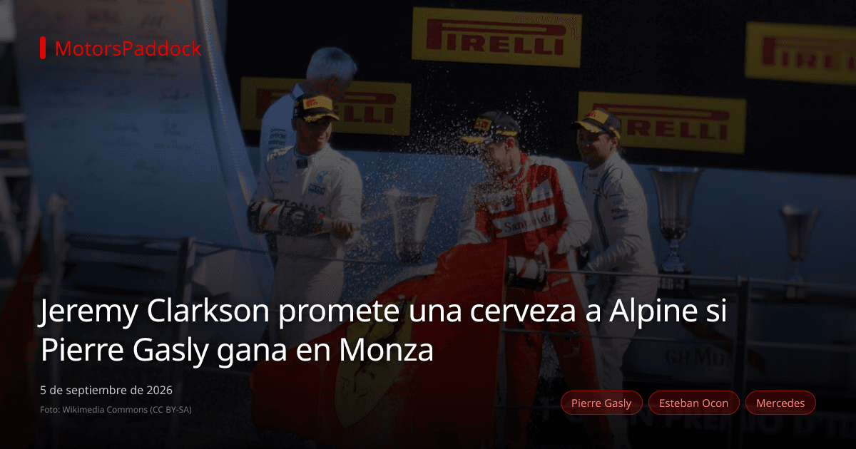 Jeremy Clarkson promete una cerveza a Alpine si Pierre Gasly gana en Monza