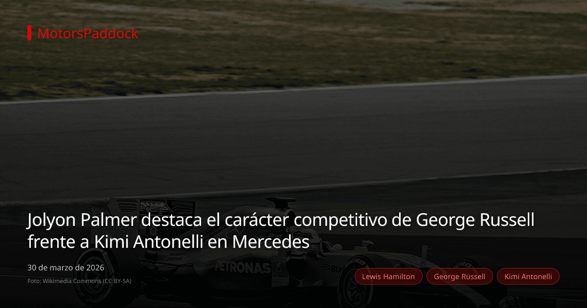 Jolyon Palmer destaca el carácter competitivo de George Russell frente a Kimi Antonelli en Mercedes