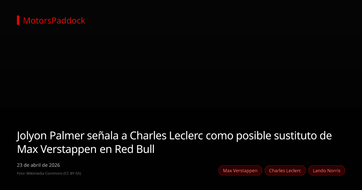 Jolyon Palmer señala a Charles Leclerc como posible sustituto de Max Verstappen en Red Bull