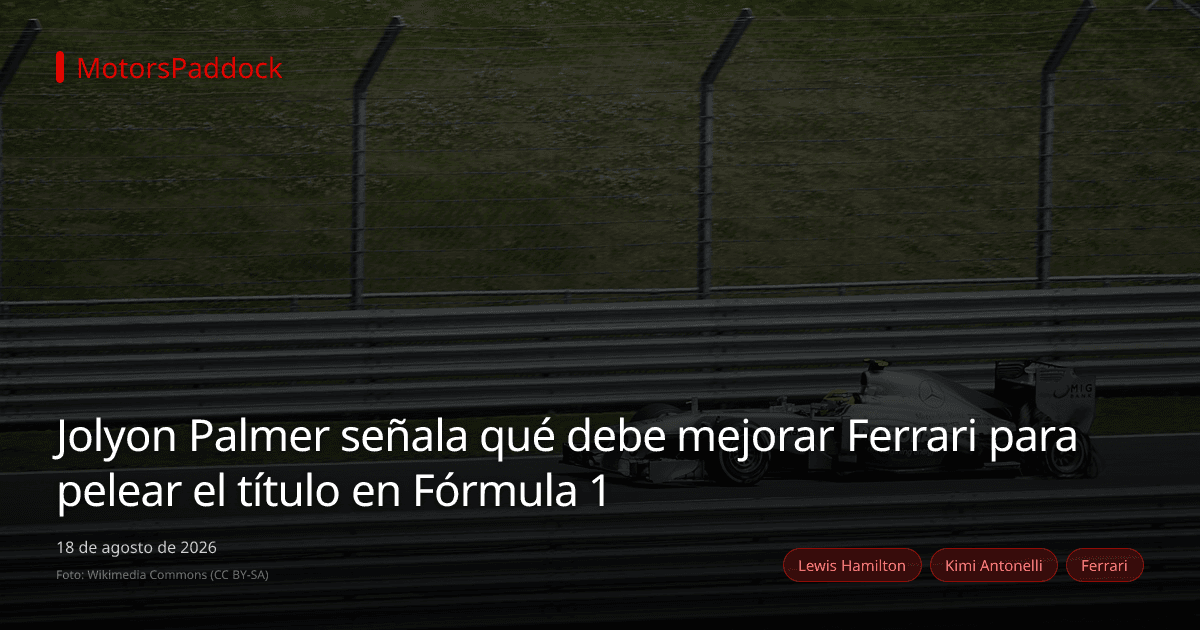 Jolyon Palmer señala qué debe mejorar Ferrari para pelear el título en Fórmula 1