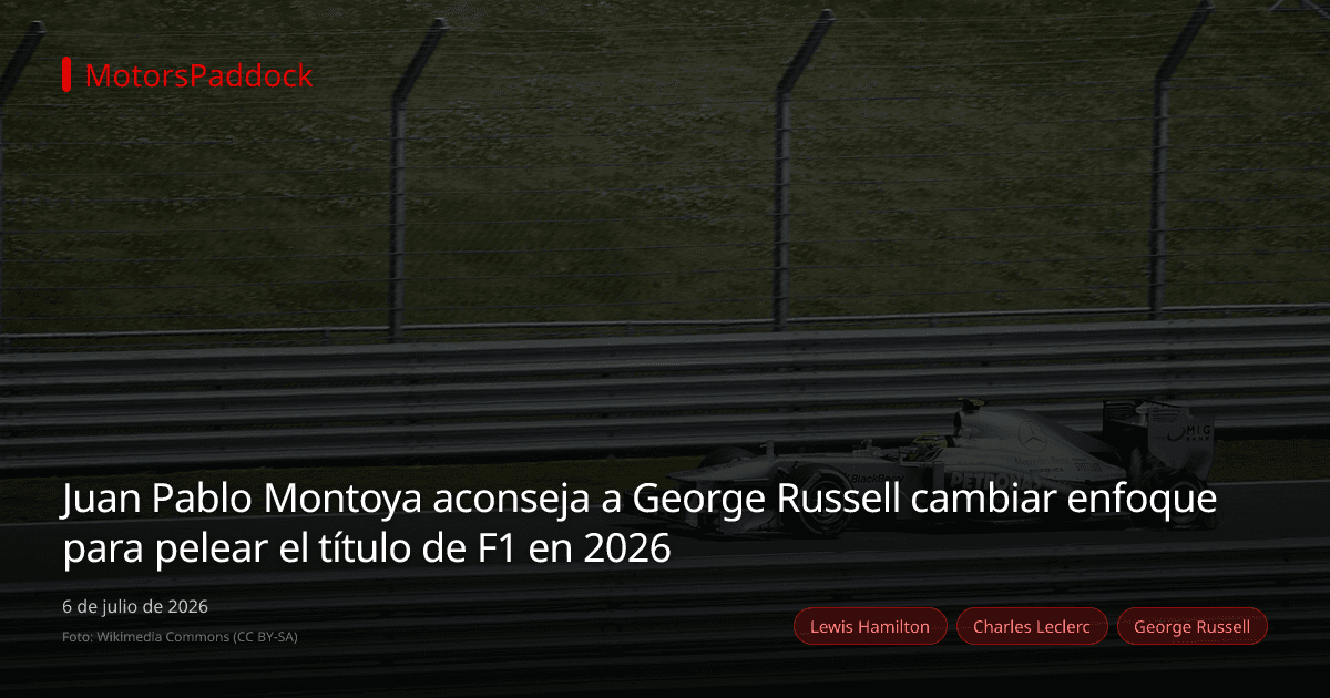 Juan Pablo Montoya aconseja a George Russell cambiar enfoque para pelear el título de F1 en 2026