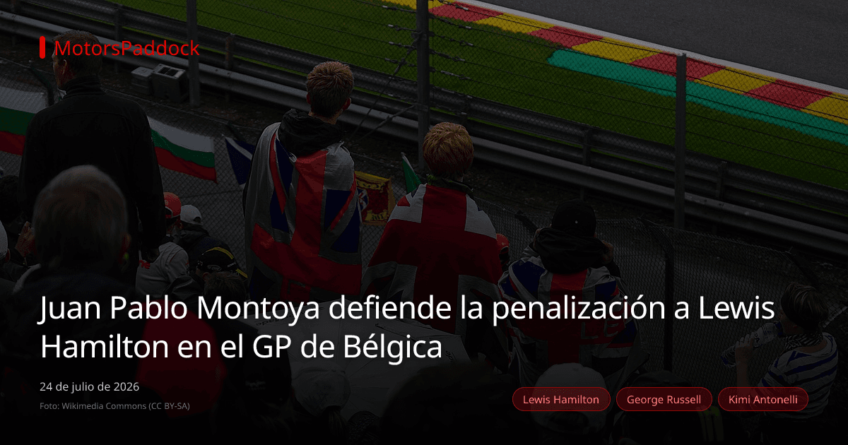 Juan Pablo Montoya defiende la penalización a Lewis Hamilton en el GP de Bélgica