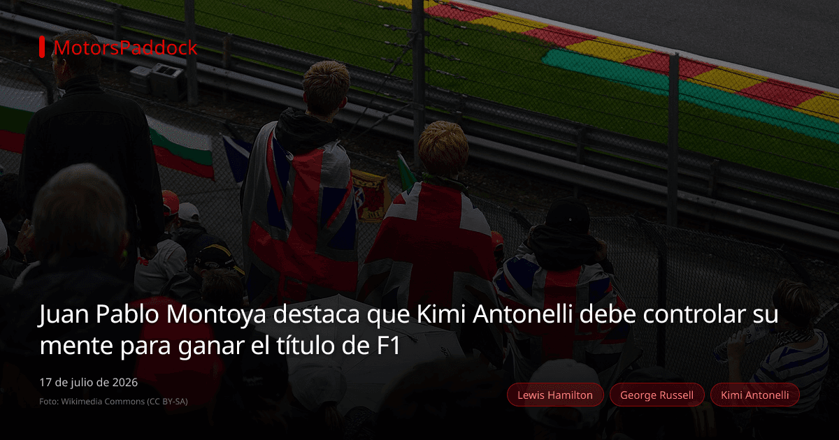 Juan Pablo Montoya destaca que Kimi Antonelli debe controlar su mente para ganar el título de F1