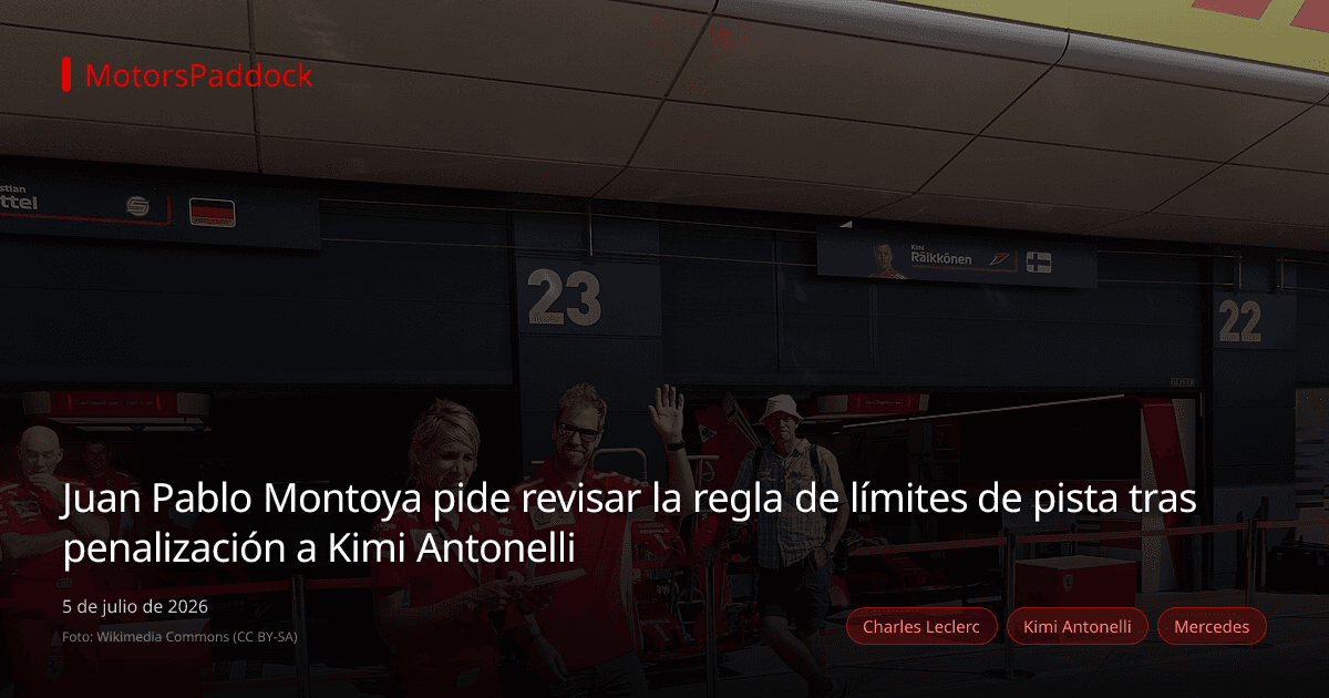 Juan Pablo Montoya pide revisar la regla de límites de pista tras penalización a Kimi Antonelli