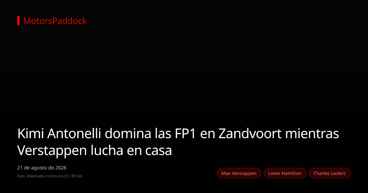 Kimi Antonelli domina las FP1 en Zandvoort mientras Verstappen lucha en casa