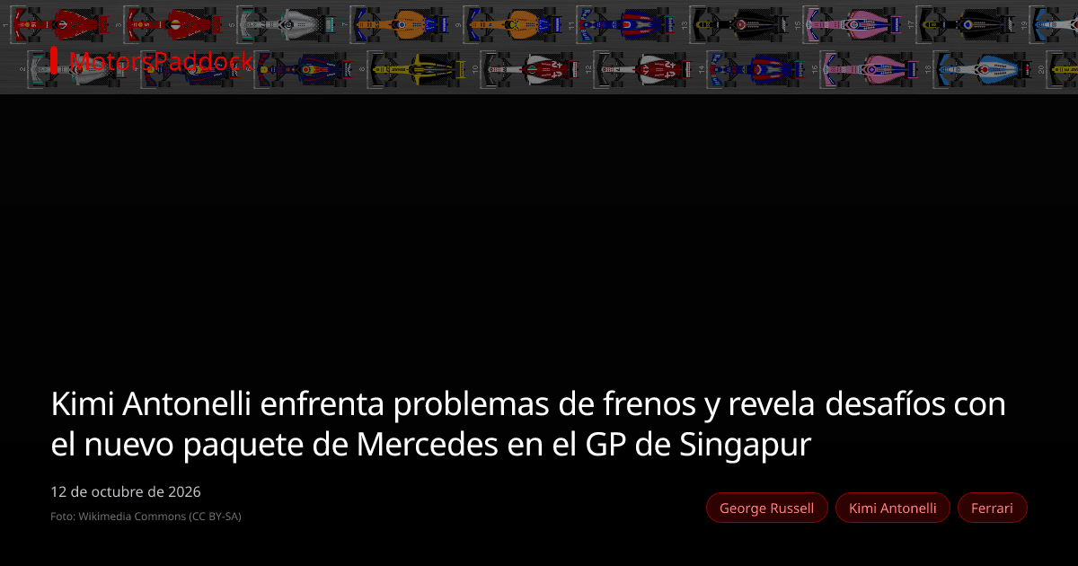 Kimi Antonelli enfrenta problemas de frenos y revela desafíos con el nuevo paquete de Mercedes en el GP de Singapur