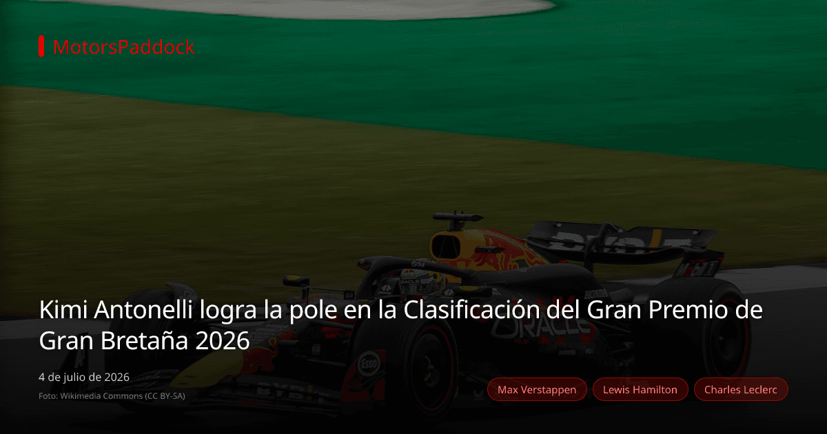 Kimi Antonelli logra la pole en la Clasificación del Gran Premio de Gran Bretaña 2026