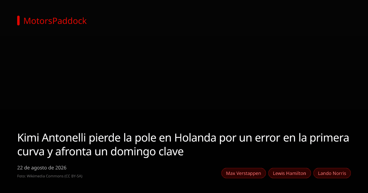 Kimi Antonelli pierde la pole en Holanda por un error en la primera curva y afronta un domingo clave