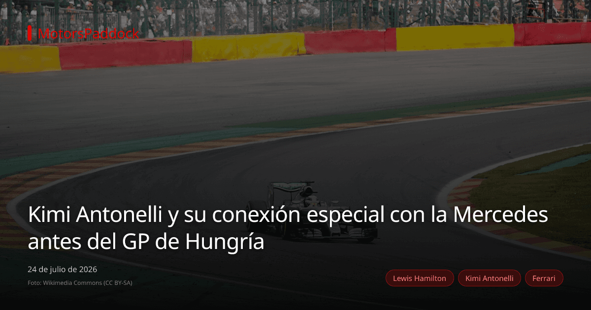 Kimi Antonelli y su conexión especial con la Mercedes antes del GP de Hungría