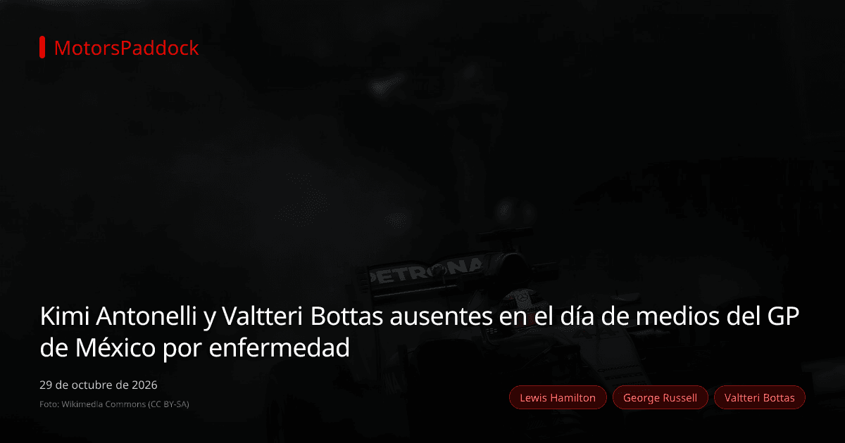 Kimi Antonelli y Valtteri Bottas ausentes en el día de medios del GP de México por enfermedad