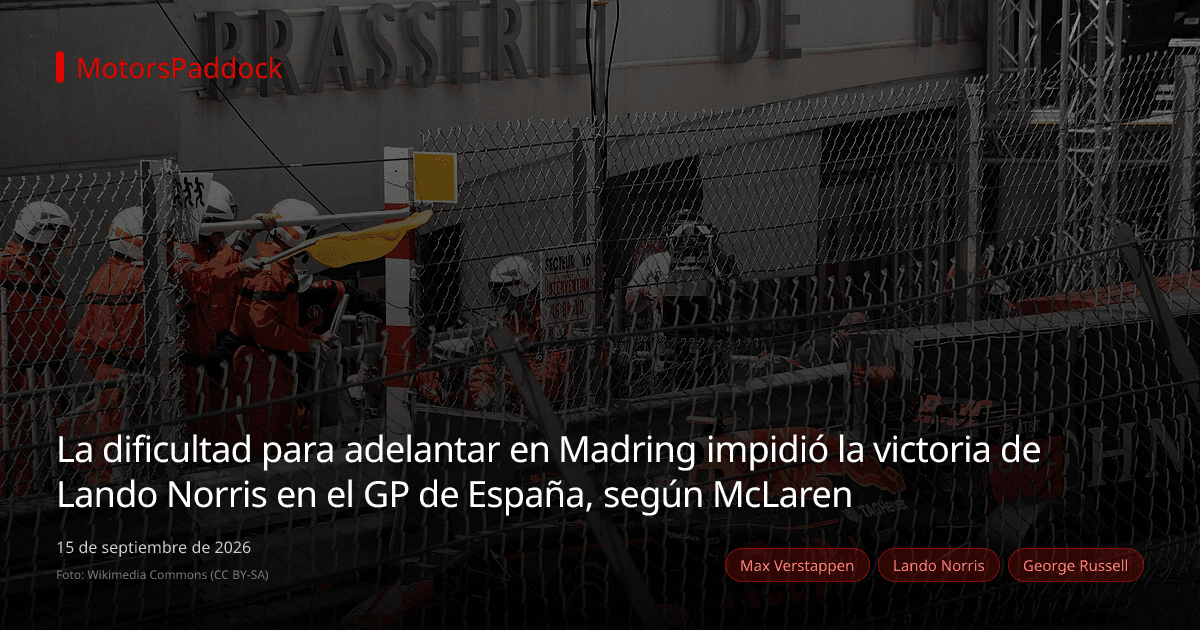 La dificultad para adelantar en Madring impidió la victoria de Lando Norris en el GP de España, según McLaren