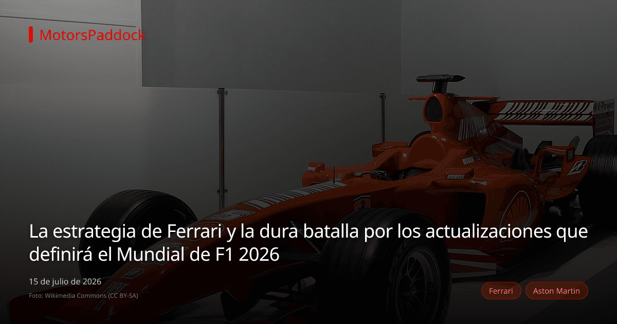 La estrategia de Ferrari y la dura batalla por los actualizaciones que definirá el Mundial de F1 2026