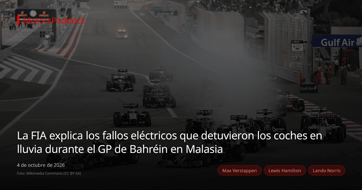 La FIA explica los fallos eléctricos que detuvieron los coches en lluvia durante el GP de Bahréin en Malasia