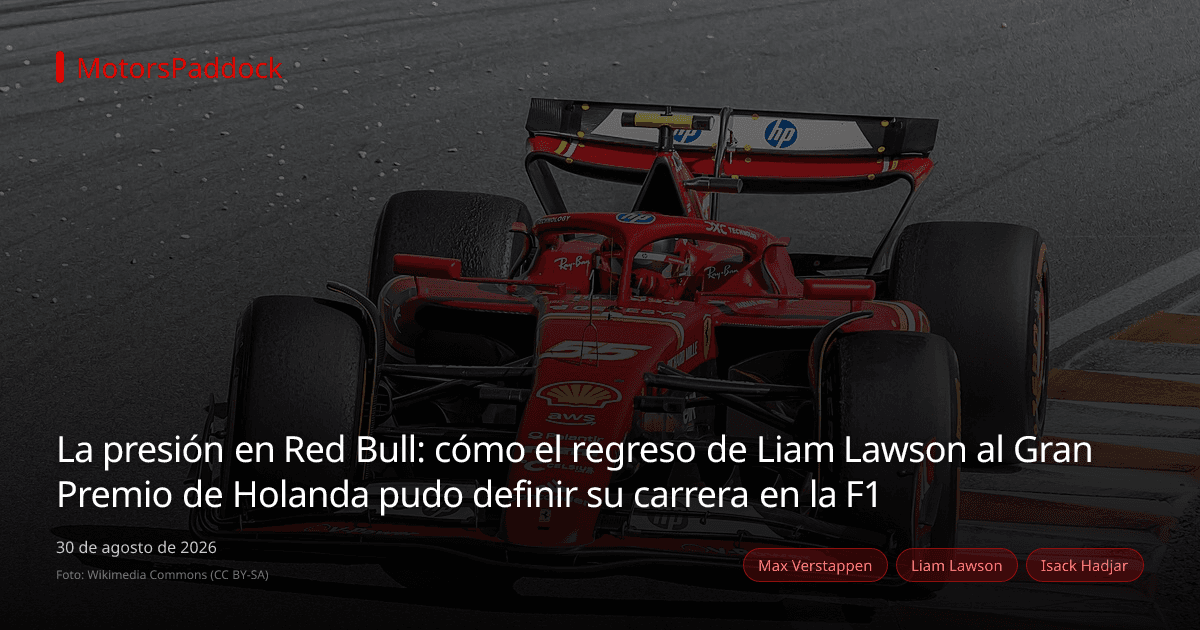 La presión en Red Bull: cómo el regreso de Liam Lawson al Gran Premio de Holanda pudo definir su carrera en la F1