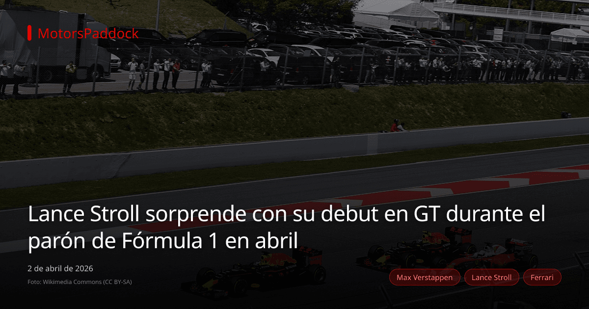 Lance Stroll sorprende con su debut en GT durante el parón de Fórmula 1 en abril