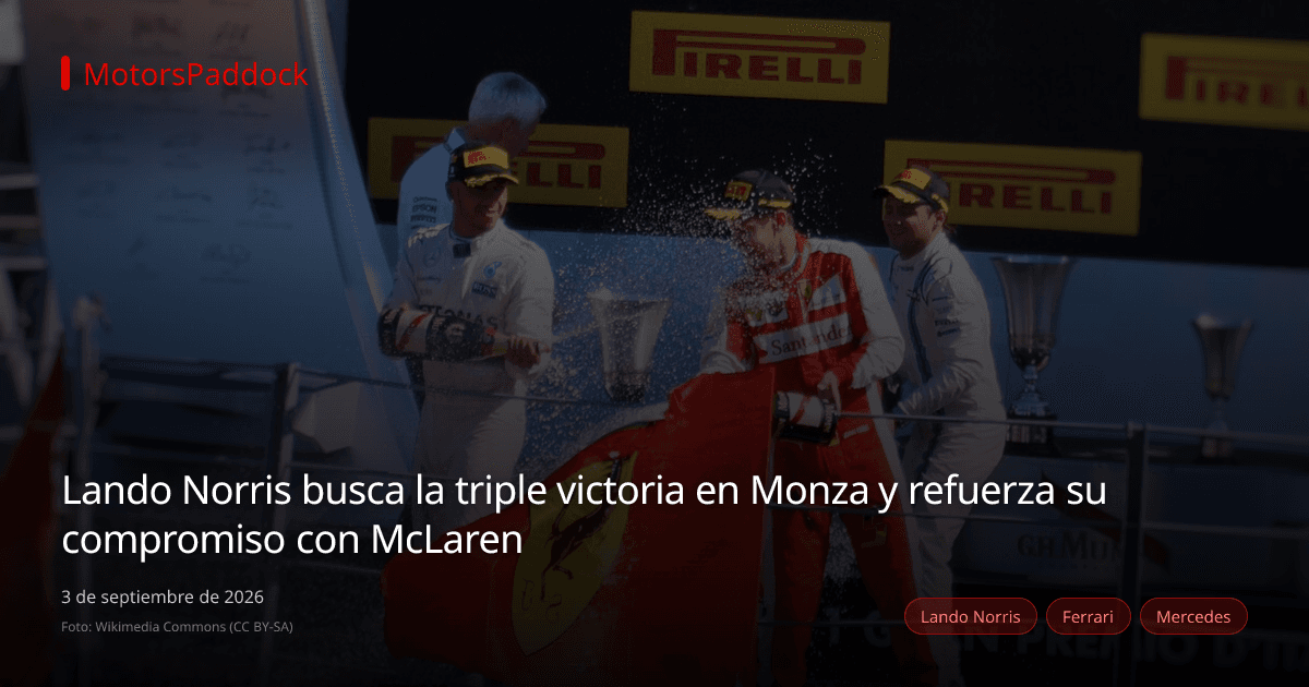 Lando Norris busca la triple victoria en Monza y refuerza su compromiso con McLaren