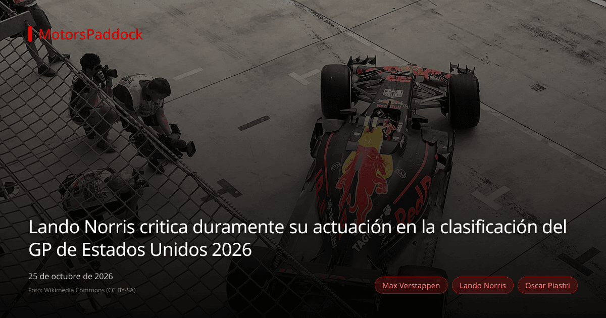 Lando Norris critica duramente su actuación en la clasificación del GP de Estados Unidos 2026
