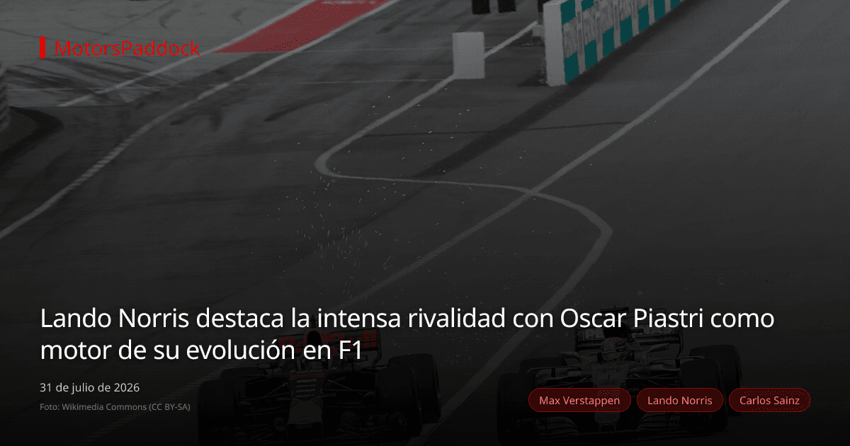 Lando Norris destaca la intensa rivalidad con Oscar Piastri como motor de su evolución en F1