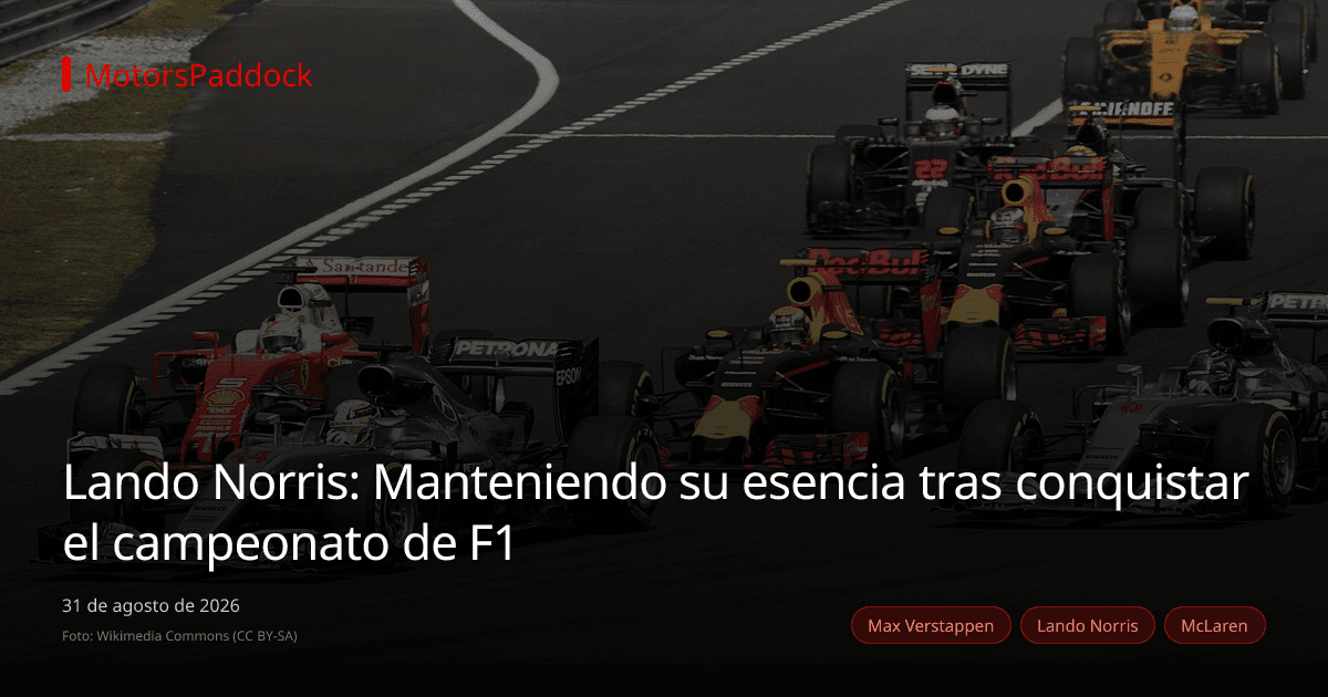 Lando Norris: Manteniendo su esencia tras conquistar el campeonato de F1