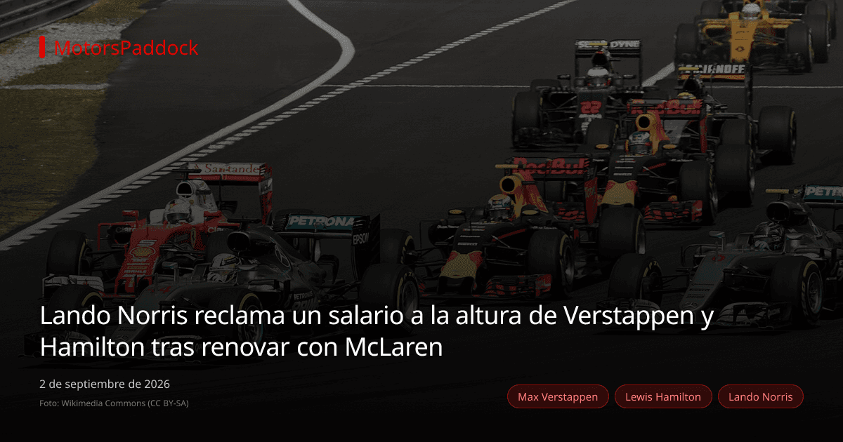 Lando Norris reclama un salario a la altura de Verstappen y Hamilton tras renovar con McLaren