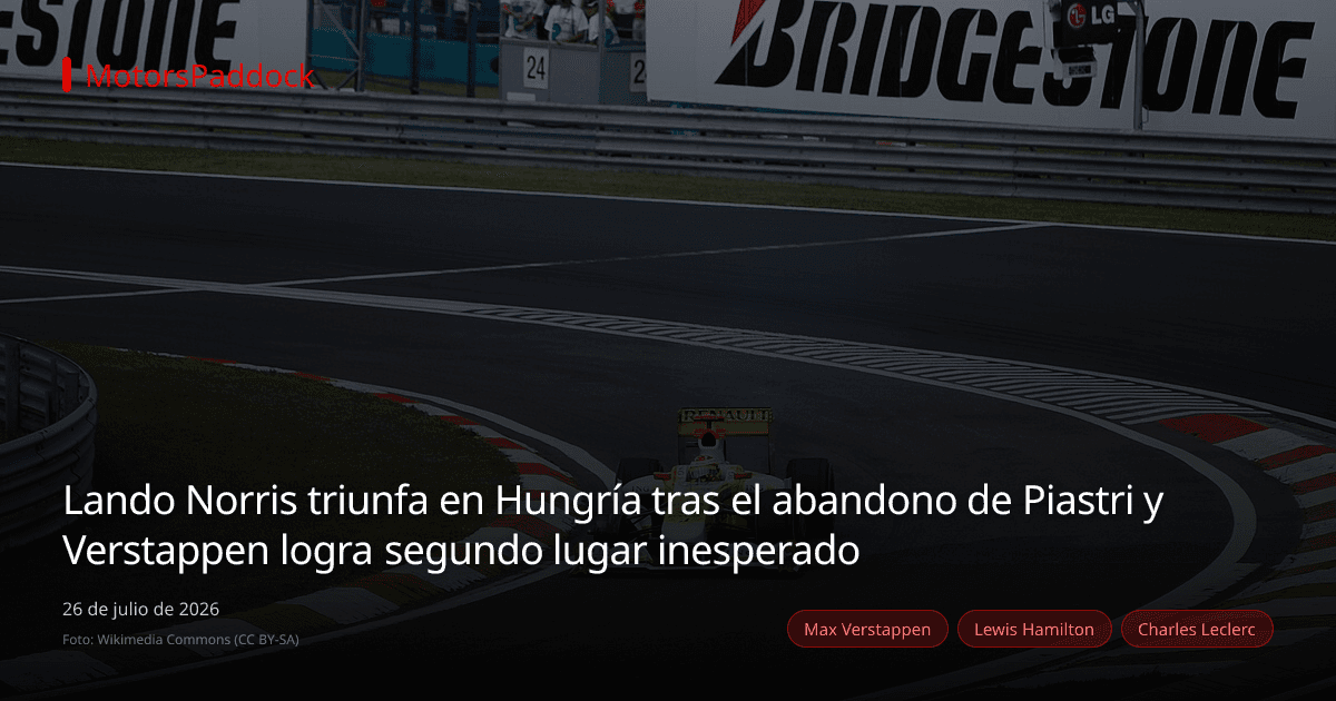 Lando Norris triunfa en Hungría tras el abandono de Piastri y Verstappen logra segundo lugar inesperado