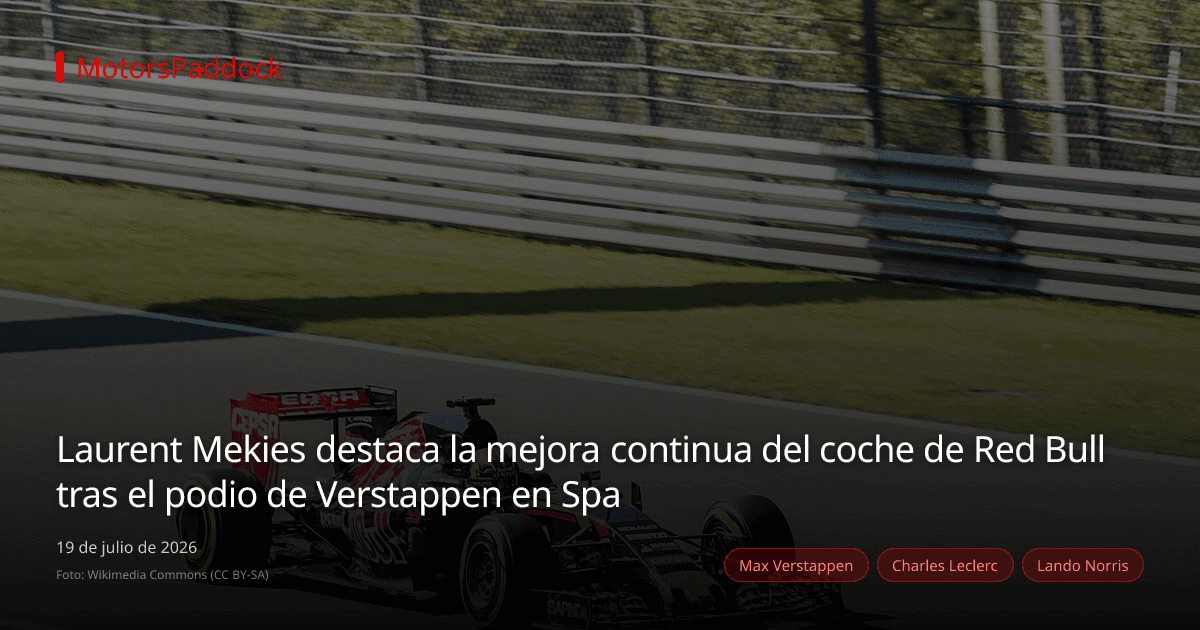 Laurent Mekies destaca la mejora continua del coche de Red Bull tras el podio de Verstappen en Spa