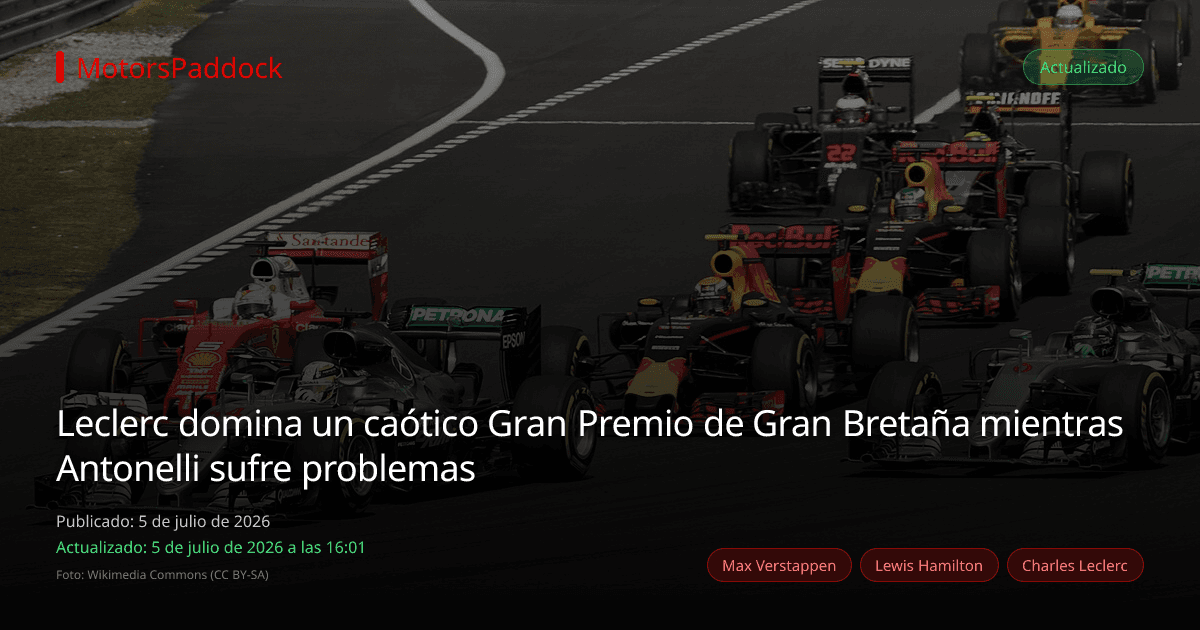Leclerc domina un caótico Gran Premio de Gran Bretaña mientras Antonelli sufre problemas