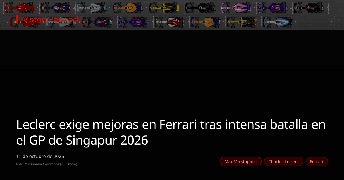 Leclerc exige mejoras en Ferrari tras intensa batalla en el GP de Singapur 2026