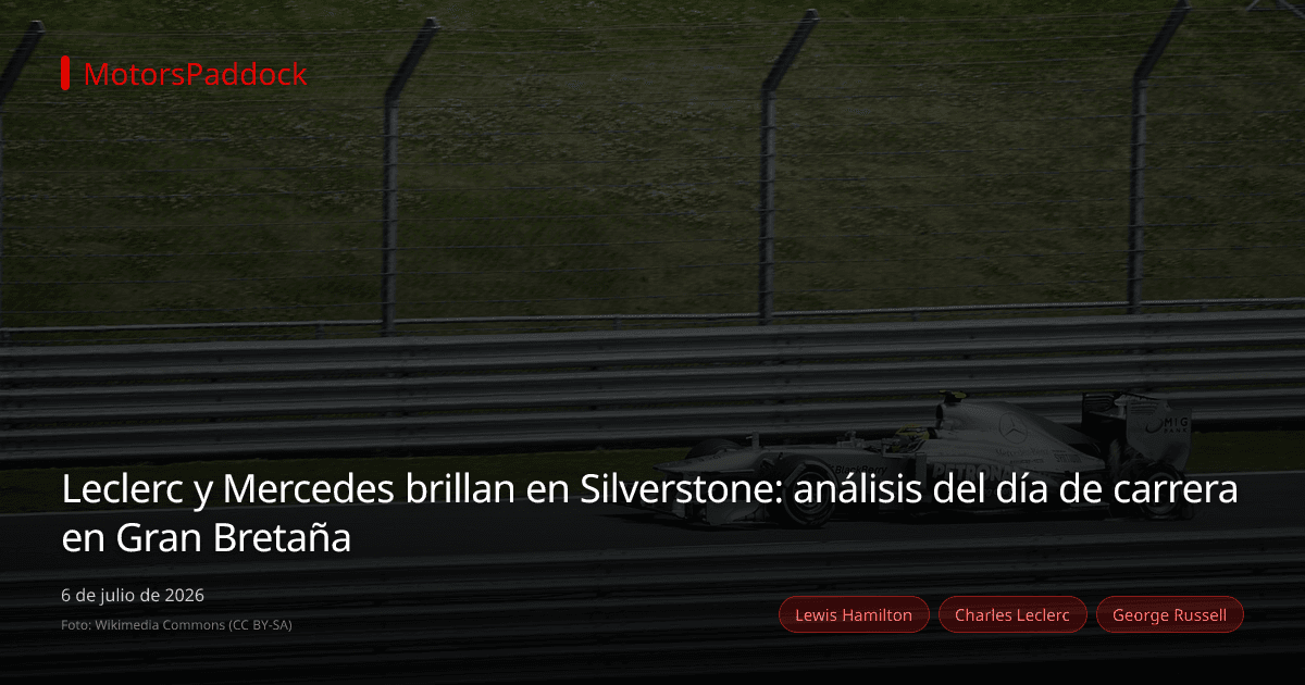 Leclerc y Mercedes brillan en Silverstone: análisis del día de carrera en Gran Bretaña