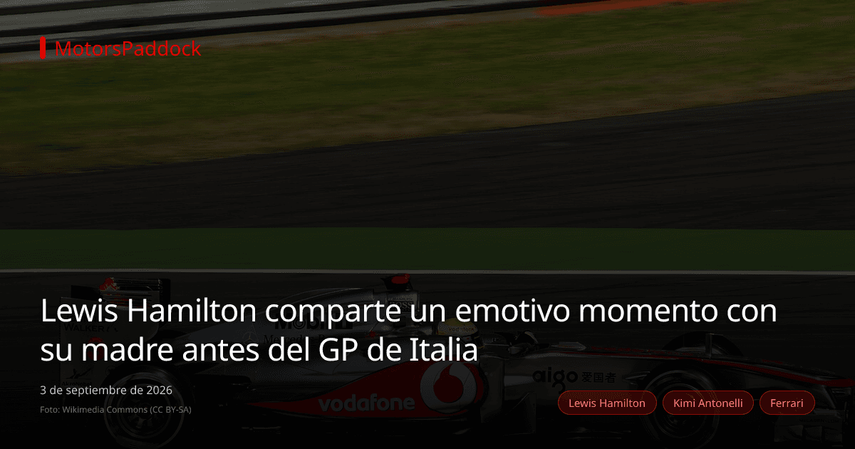 Lewis Hamilton comparte un emotivo momento con su madre antes del GP de Italia