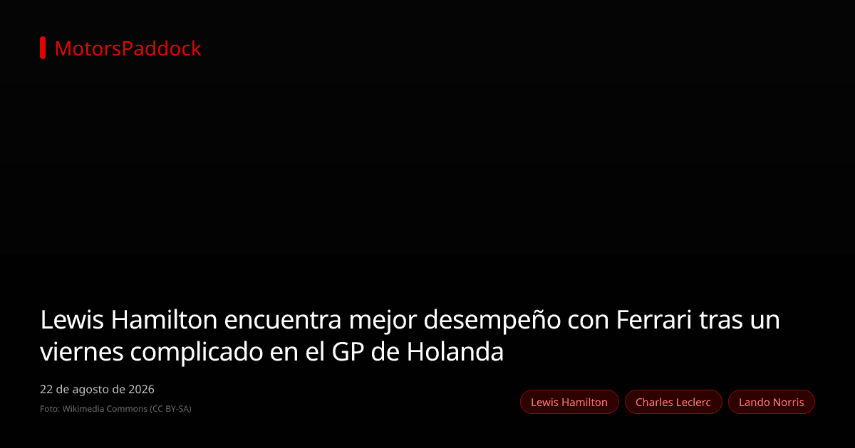Lewis Hamilton encuentra mejor desempeño con Ferrari tras un viernes complicado en el GP de Holanda