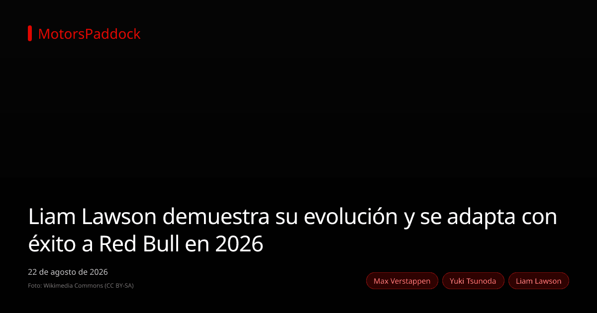 Liam Lawson demuestra su evolución y se adapta con éxito a Red Bull en 2026